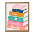 books on top of each other reading: No, I don't have a book addiction